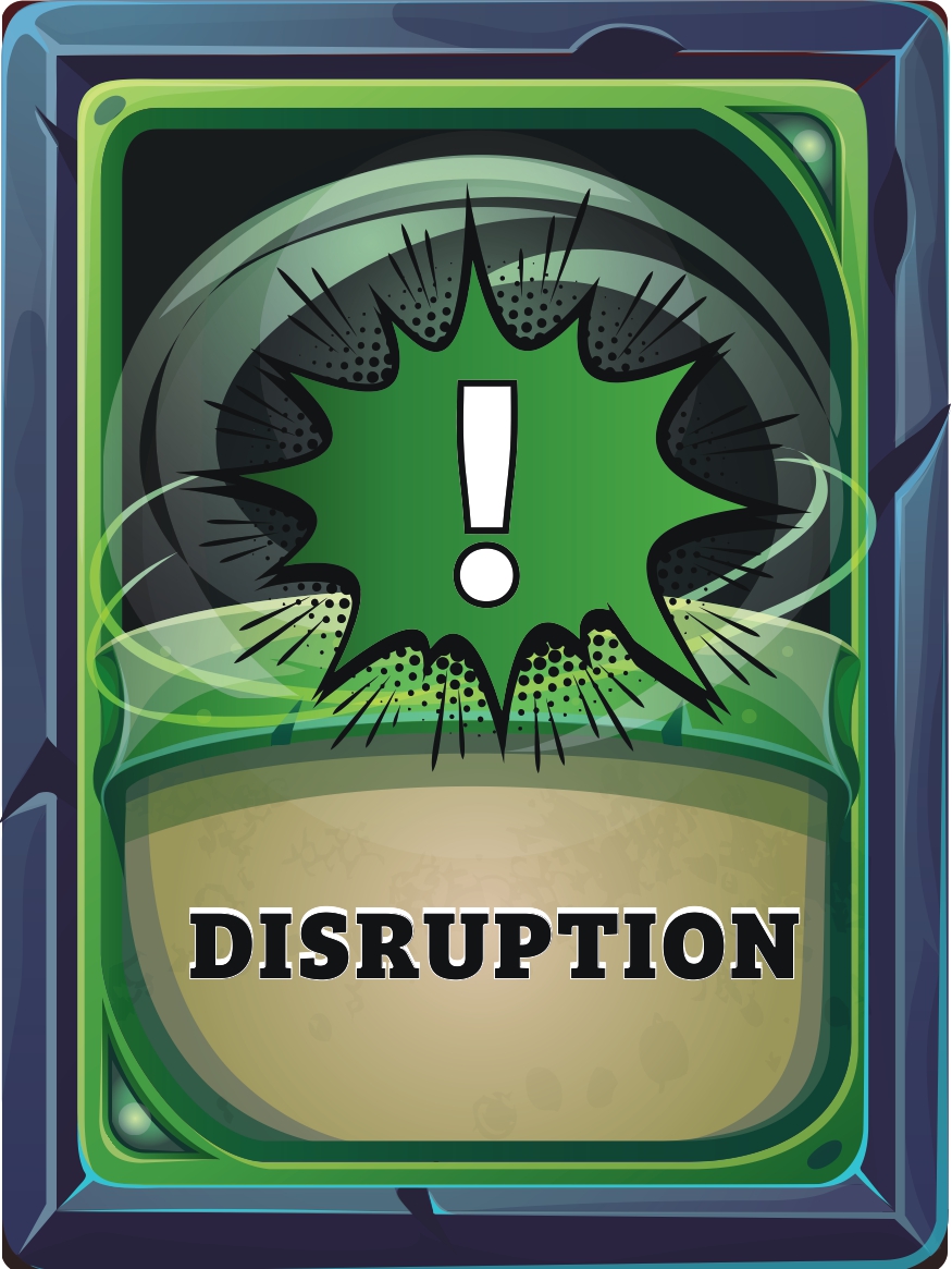 Disruption